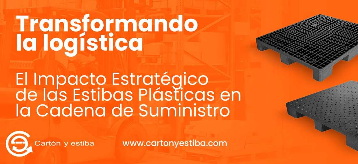 Transformando la logística: El impacto estratégico de las estibas plásticas en la cadena de suministro